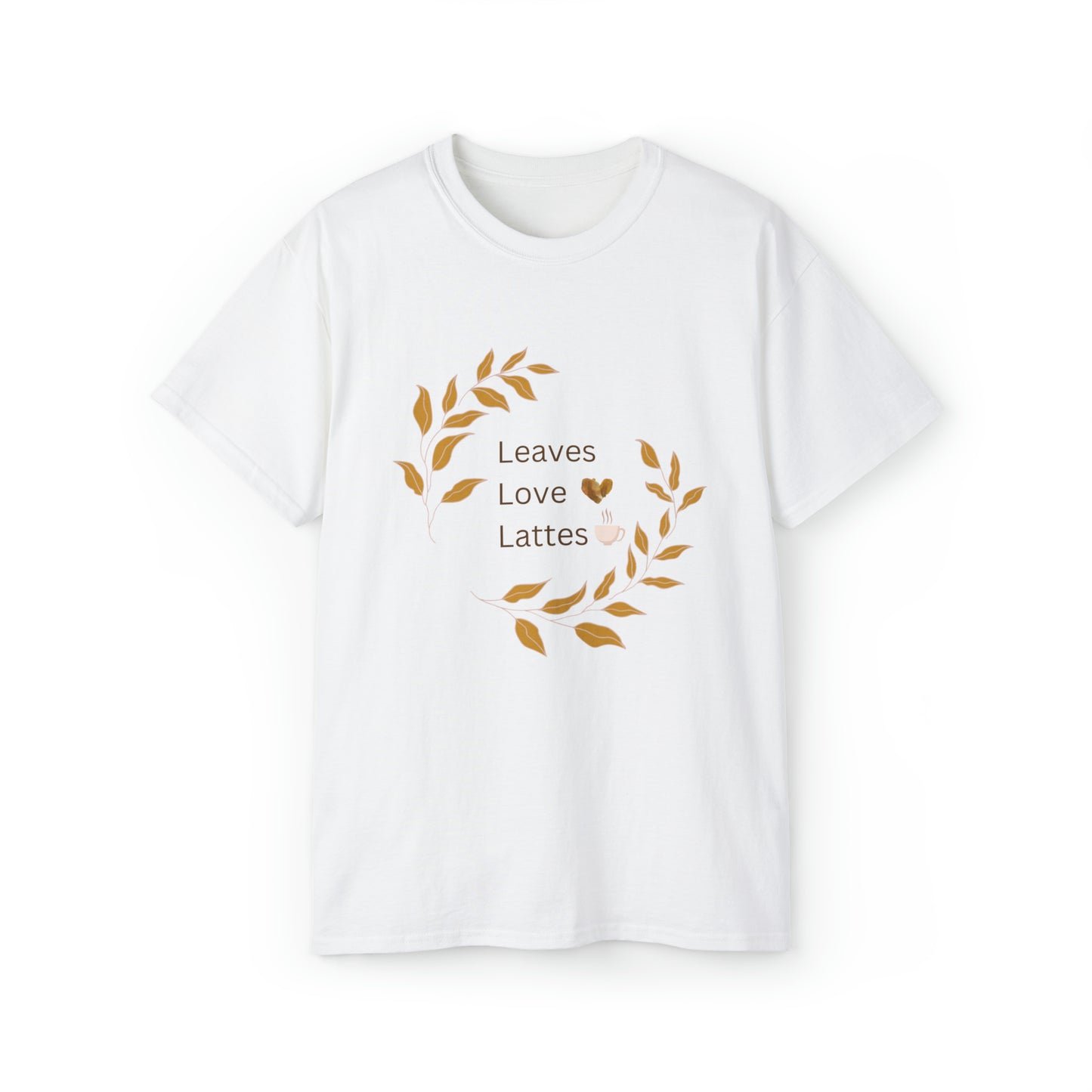 “Leaves Love Lattes” Tee